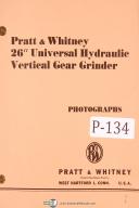 Pratt & Whitney-Whitney-Pratt Whitney 26\" Universal Hydraulic Vertica Gear Grinder Photographs Manual-26-26\"-01